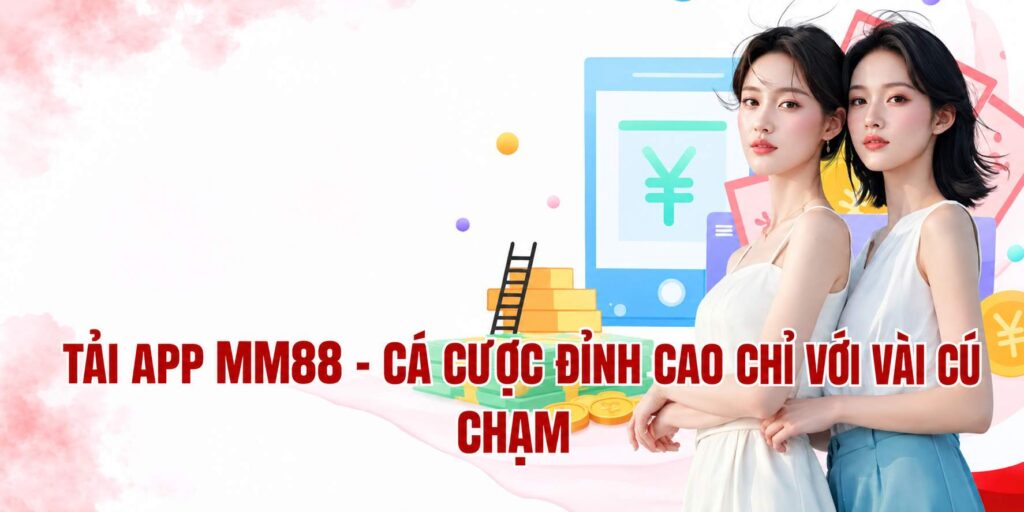 Tải app MM88